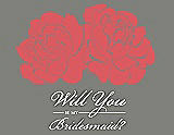 Front View Thumbnail - Perfect Coral & Charcoal Gray Will You Be My Bridesmaid Card - Flowers