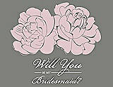 Front View Thumbnail - Ice Pink & Charcoal Gray Will You Be My Bridesmaid Card - Flowers