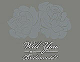 Front View Thumbnail - Pewter & Charcoal Gray Will You Be My Bridesmaid Card - Flowers