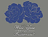 Front View Thumbnail - Sailor & Charcoal Gray Will You Be My Bridesmaid Card - Flowers