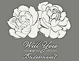 Front View Thumbnail - Snow White & Charcoal Gray Will You Be My Bridesmaid Card - Flowers
