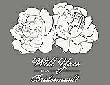 Front View Thumbnail - White & Charcoal Gray Will You Be My Bridesmaid Card - Flowers