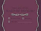Front View Thumbnail - Plum Raisin & Italian Plum Will You Be My Maid of Honor Card - Checkbox