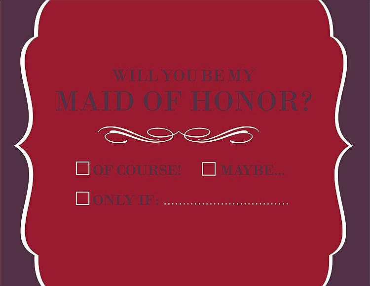 Front View - Barcelona & Italian Plum Will You Be My Maid of Honor Card - Checkbox