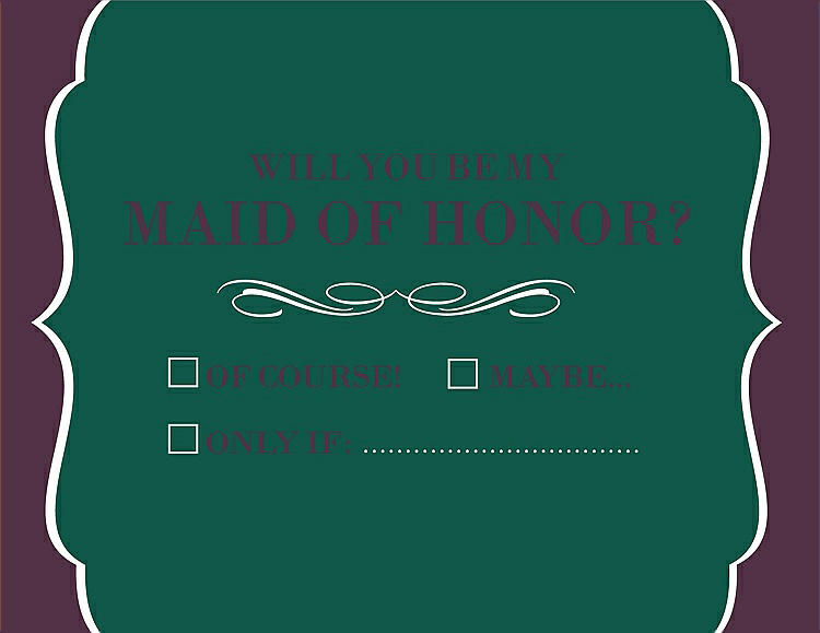 Front View - Hunter Green & Italian Plum Will You Be My Maid of Honor Card - Checkbox