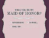 Front View Thumbnail - Ice Pink & Italian Plum Will You Be My Maid of Honor Card - Checkbox