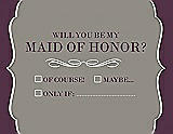 Front View Thumbnail - Mocha & Italian Plum Will You Be My Maid of Honor Card - Checkbox
