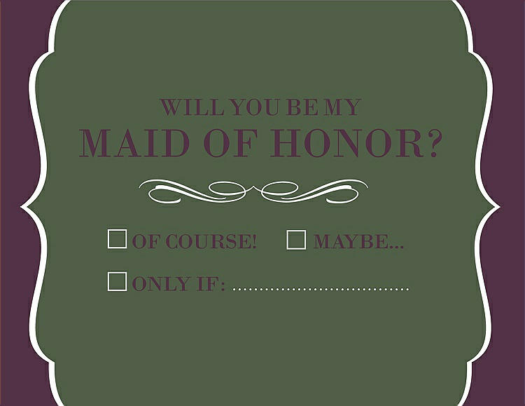 Front View - Moss & Italian Plum Will You Be My Maid of Honor Card - Checkbox