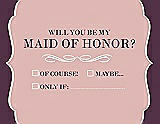 Front View Thumbnail - Petal Pink & Italian Plum Will You Be My Maid of Honor Card - Checkbox