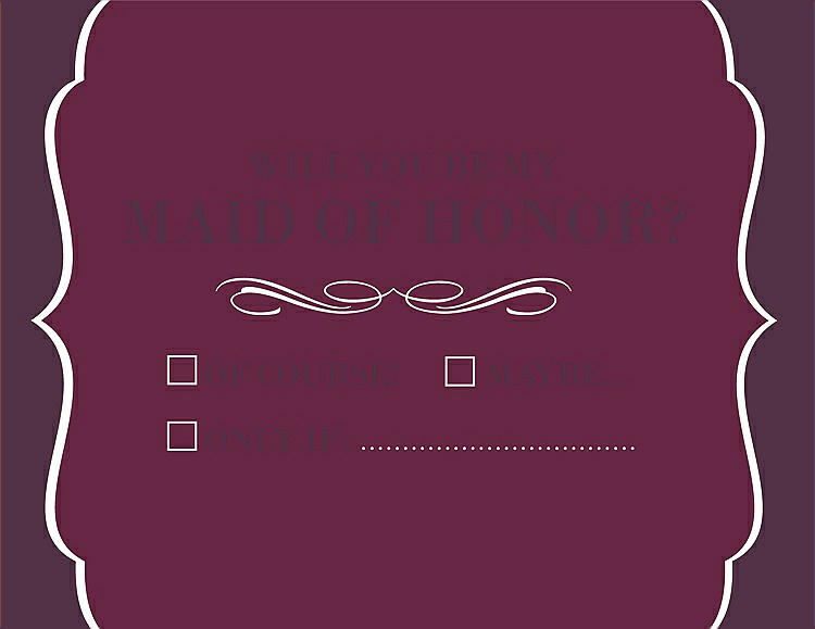 Front View - Ruby & Italian Plum Will You Be My Maid of Honor Card - Checkbox